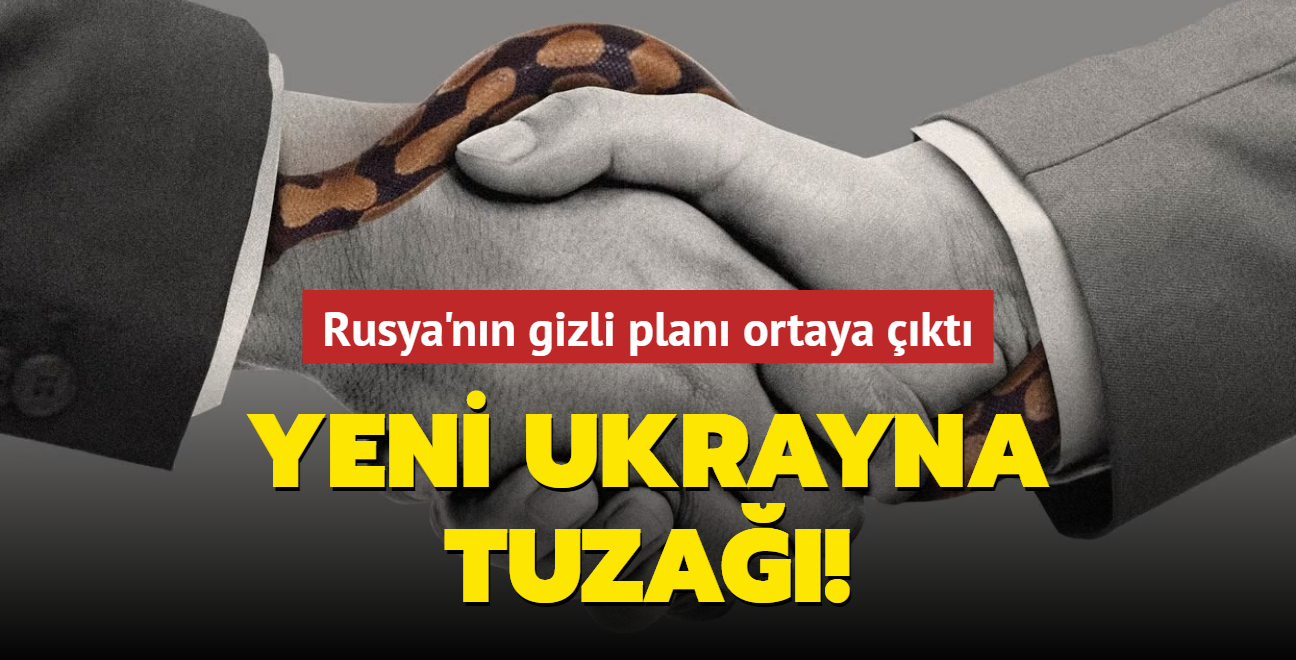 Rusya'nn gizli plan ortaya kt... Yeni Ukrayna tuza!