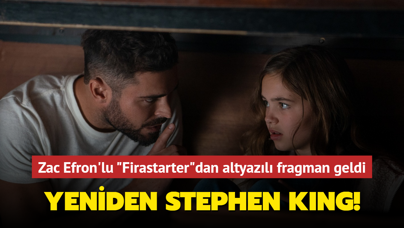 Stephen King'in kitabndan uyarlanan Zac Efron'lu "Firastarter"dan altyazl fragman geldi