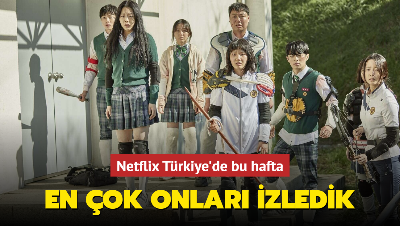 Netflix Trkiye'de bu hafta en ok izlenen dizi ve filmler