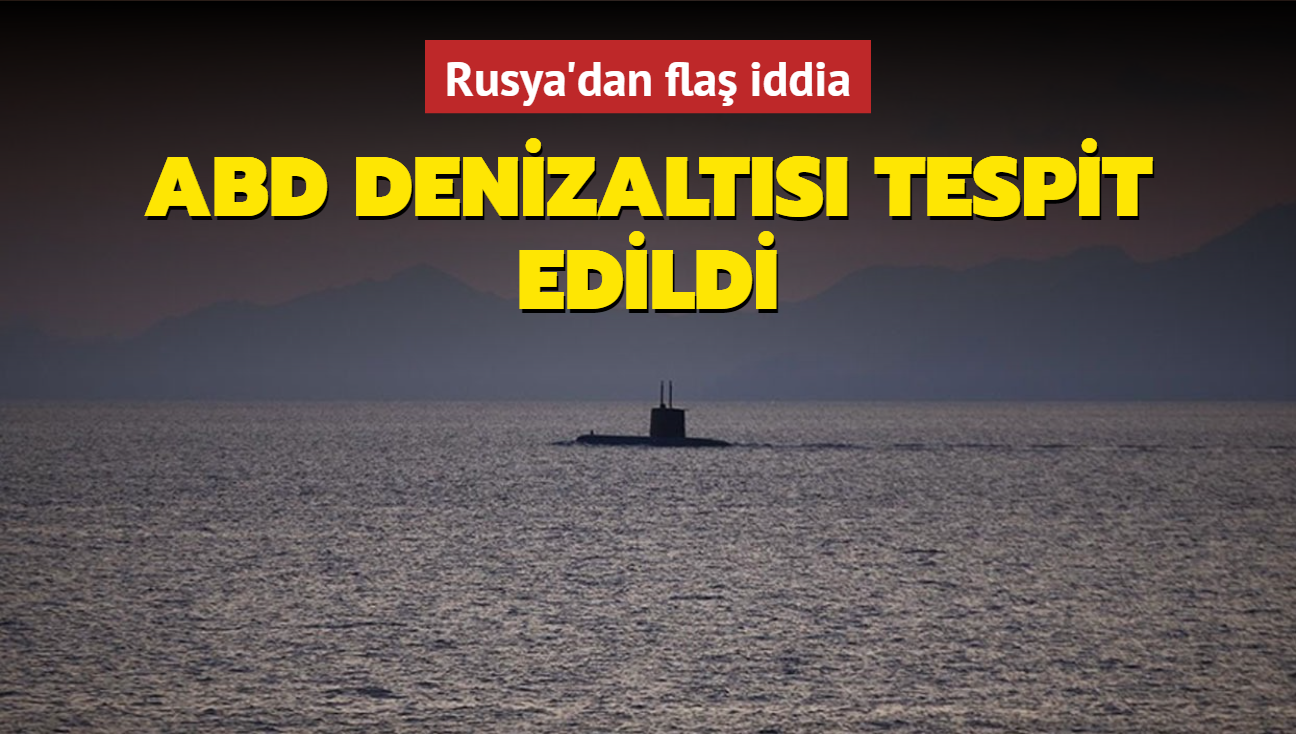 Rusya Savunma Bakanl: ABD denizalts tespit edildi
