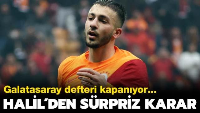 Halil Derviolu'ndan srpriz karar! Galatasaray defteri kapanyor