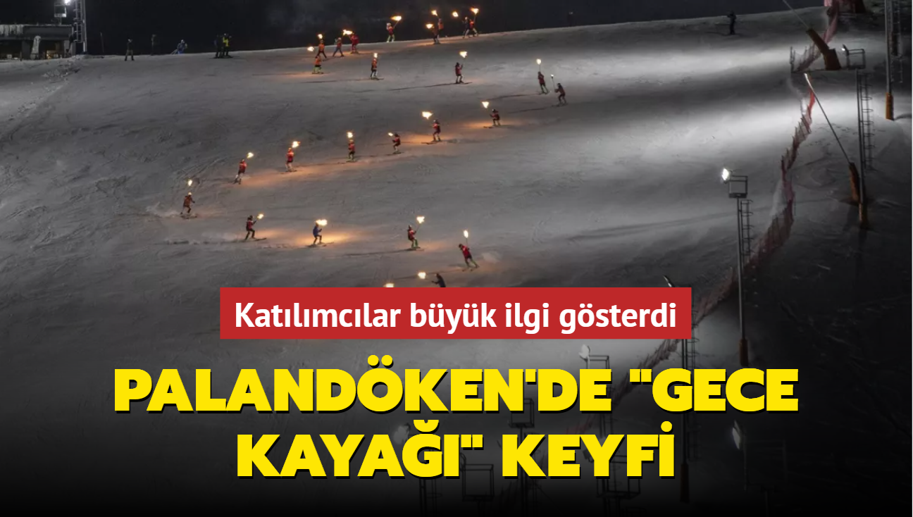 Katlmclar byk ilgi gsterdi... Palandken'de "gece kaya"