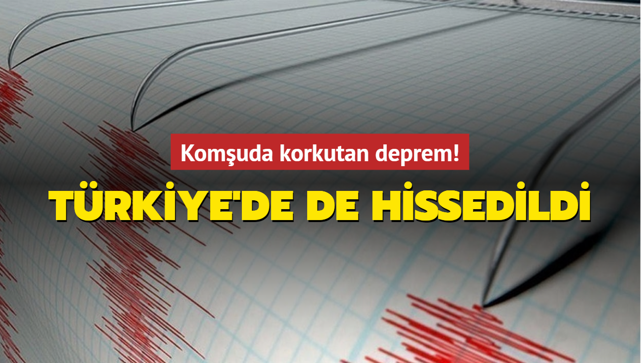 Komuda korkutan deprem! Trkiye'de de hissedildi