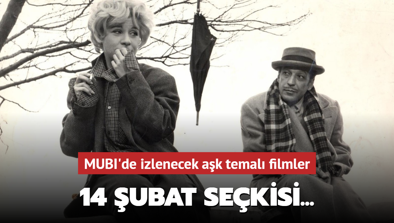 14 ubat "Sevgililer Gn"nde MUBI'de izlenecek ak filmleri