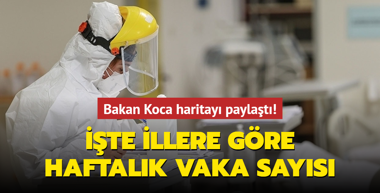 Bakan Koca haritay paylat! te illere gre haftalk vaka says