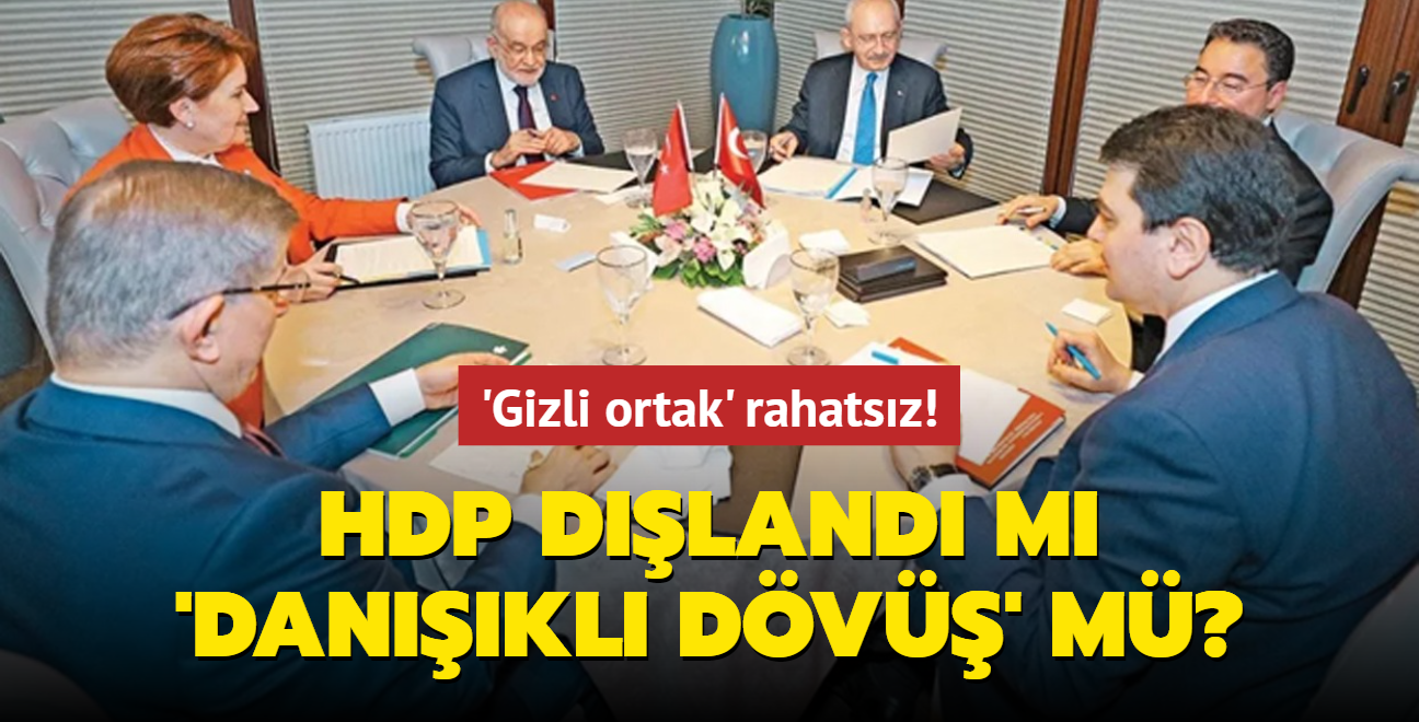'Gizli ortak' rahatsız! HDP dışlandı mı 'danışıklı dövüş' mü"