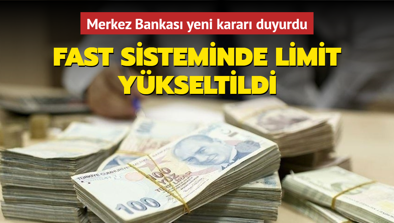 Merkez Bankas yeni karar duyurdu: FAST sisteminde limit ykseltildi