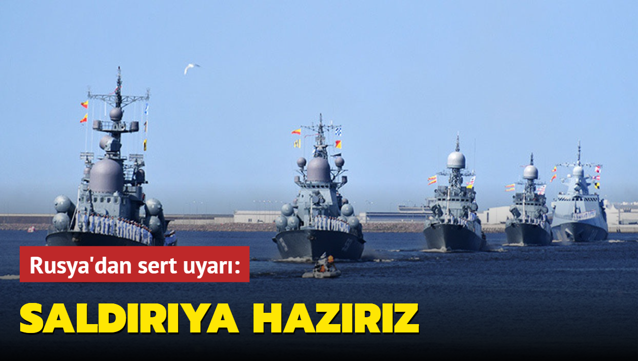 Rusya'dan sert uyar: Saldrya hazrz