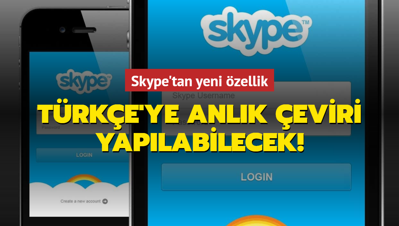 Skype'tan yeni zellik... Trke'ye anlk eviri yaplabilecek!