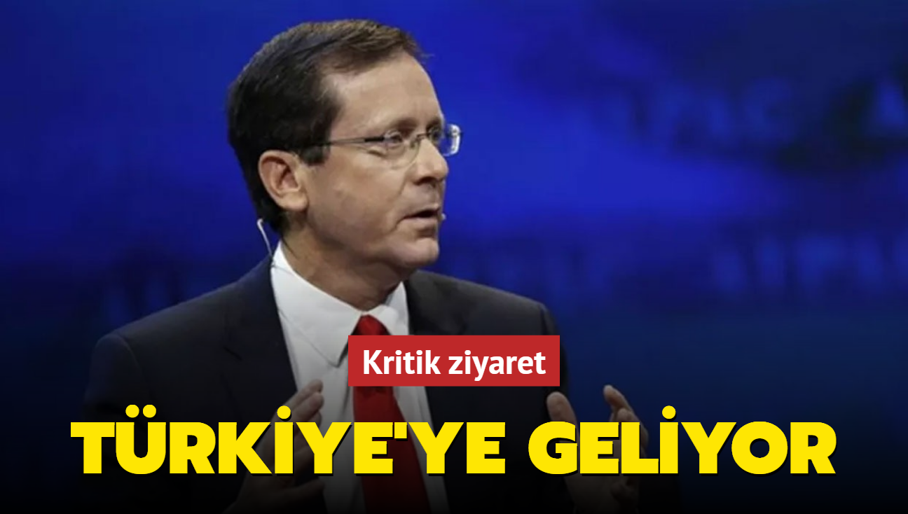 srail Cumhurbakan Herzog Trkiye'ye geliyor