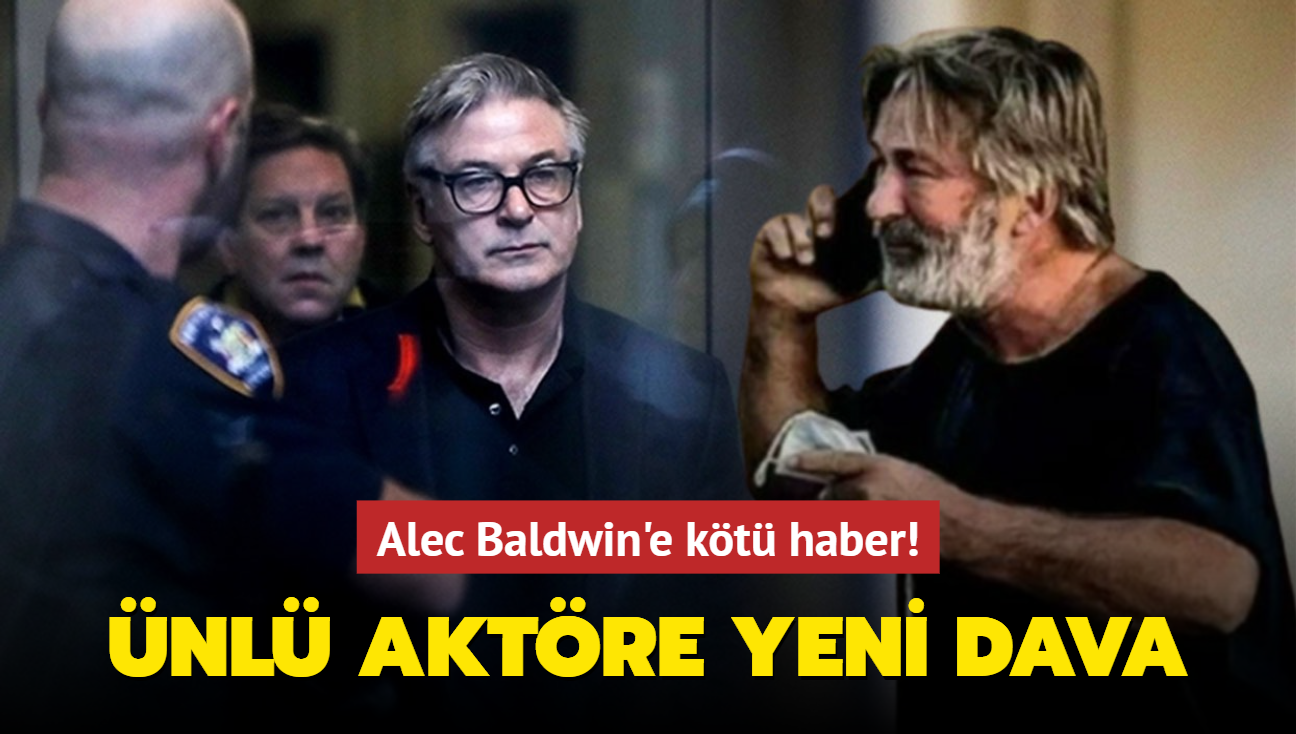 Alec Baldwin'e kt haber! Set alann ldren nl aktre yeni dava ald