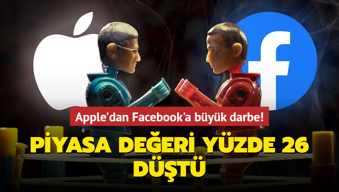 Apple'dan Facebook'a byk darbe! Piyasa deeri yzde 26 dt