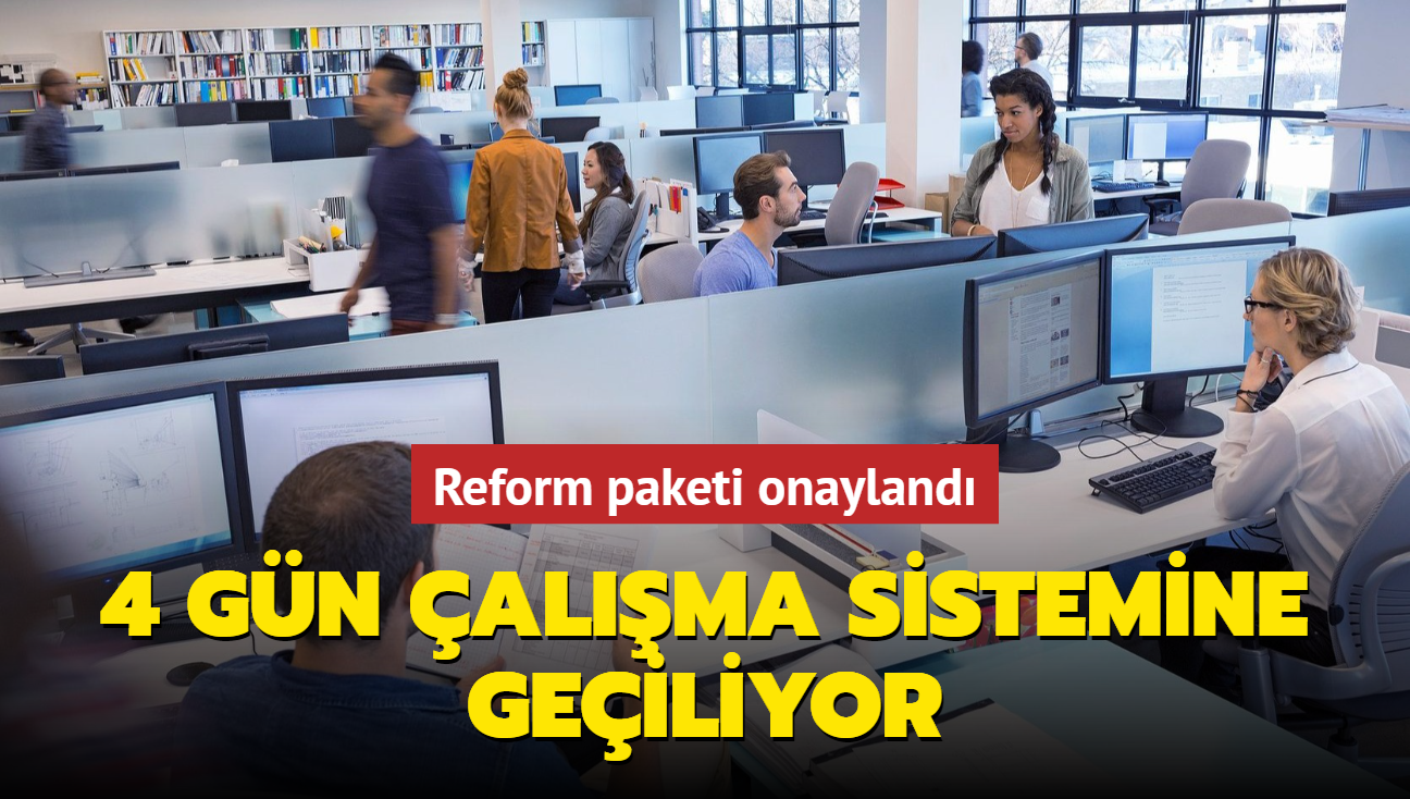 Reform paketi onayland: Belika'da 4 gn alma sistemine geiliyor