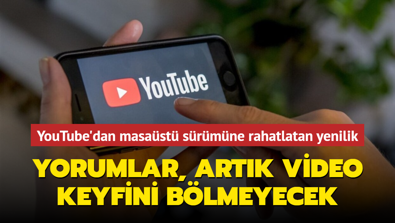 YouTube, web arayznde yeni bir tasarm zerinde alyor: Yorumlar, video keyfini blmeyecek