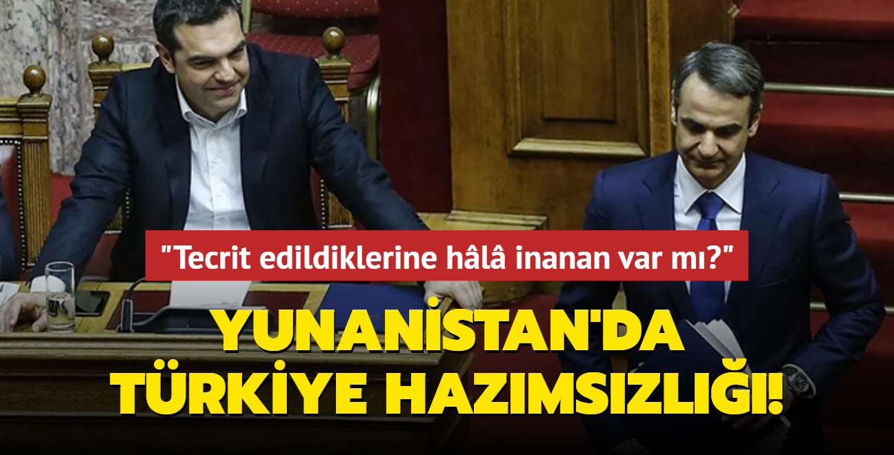 Yunan parlamentosunda Trkiye hazmszl: Tecrit edildiklerine hl inanan var m"