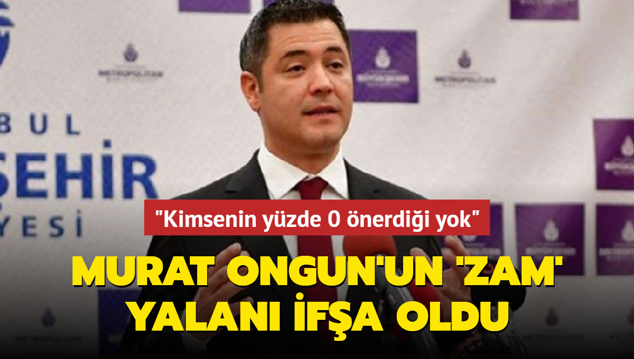 Murat Ongun'un 'zam' yalan ifa oldu: Kimsenin yzde 0 nerdii yok