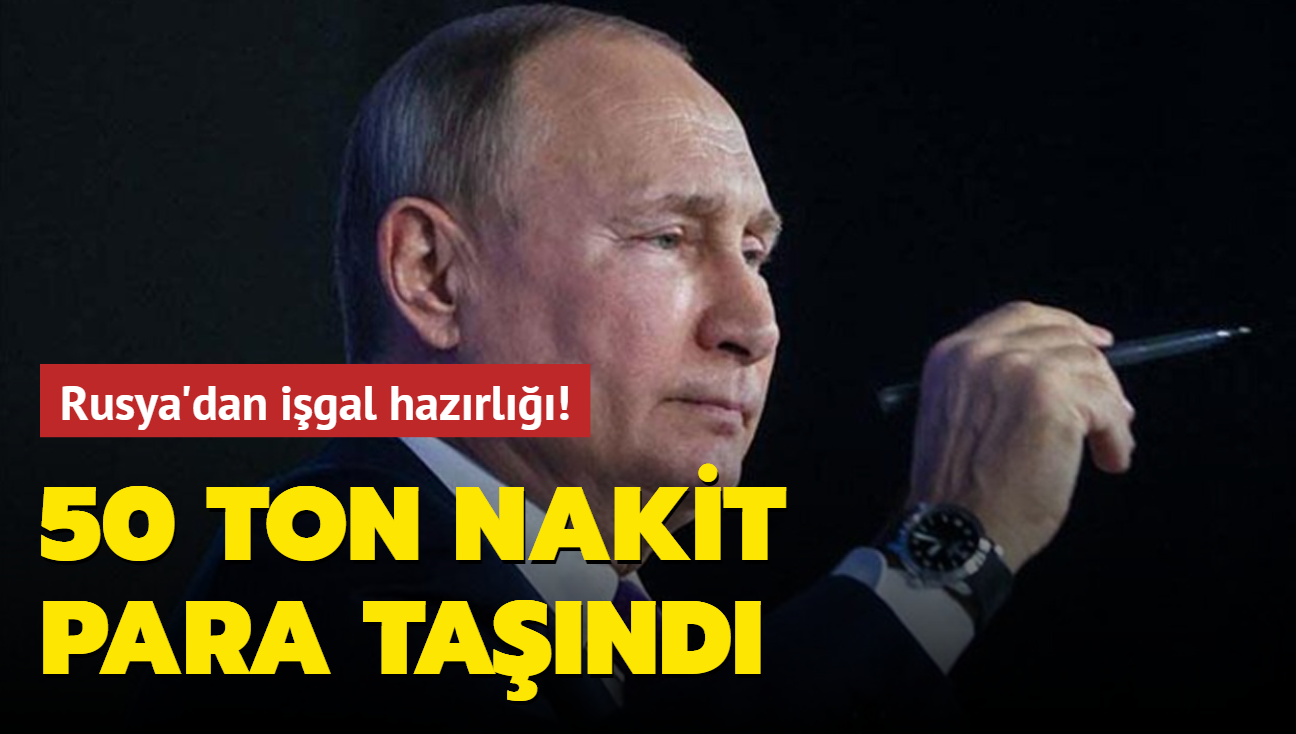 Rusya'dan igal hazrl! 50 ton nakit para tand