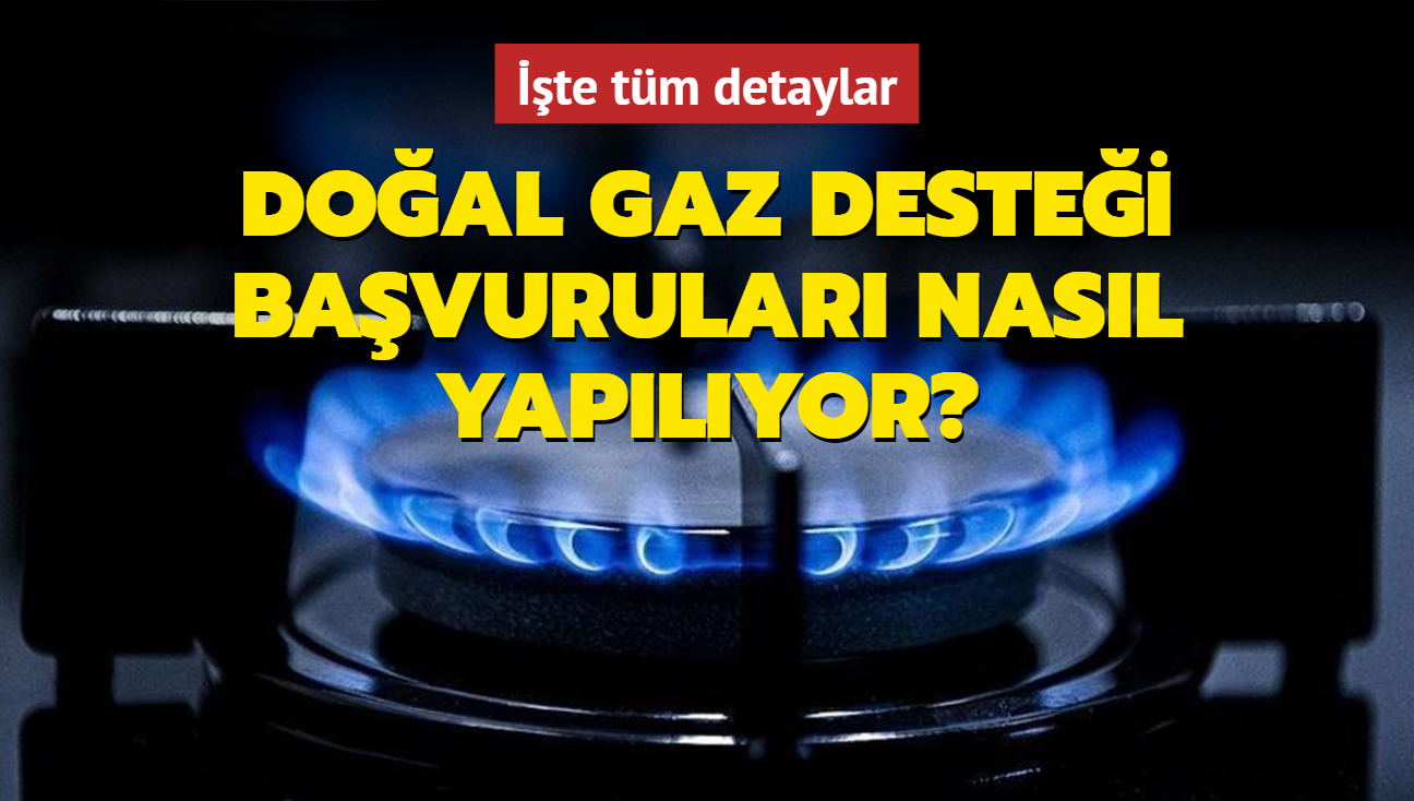 Doal gaz destei bavurular nasl yaplyor" Doal gaz destei ne kadar" te tm detaylar