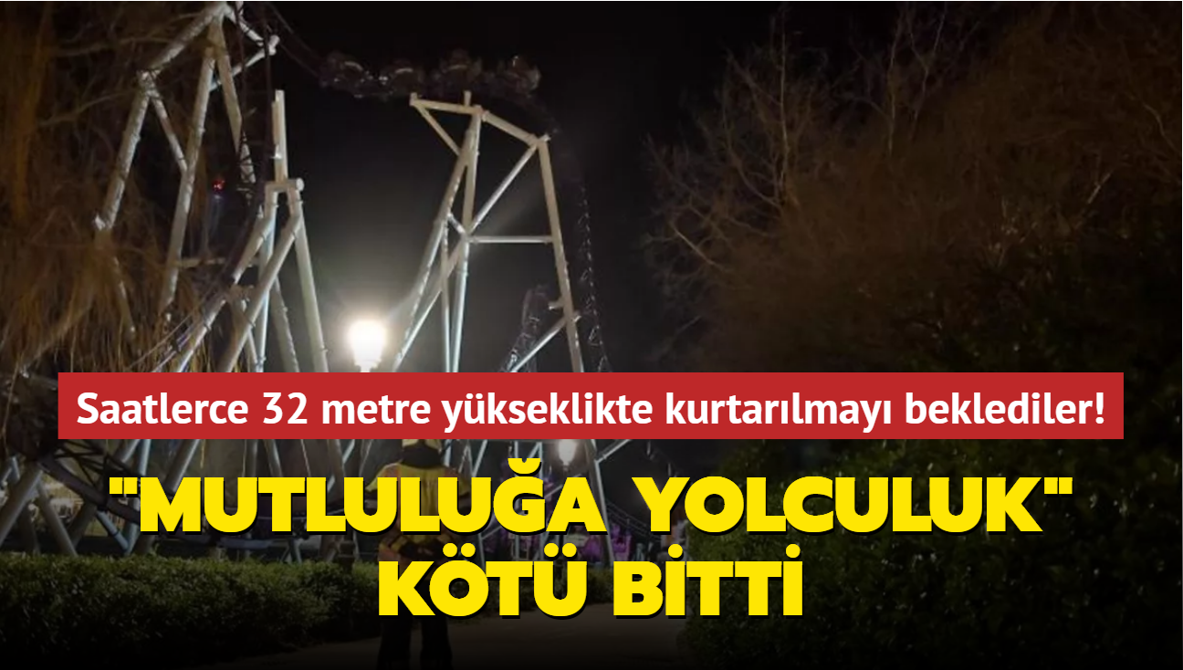 6 saat boyunca 32 metre ykseklikte kurtarlmay beklediler! "Mutlulua Yolculuk" kt bitti