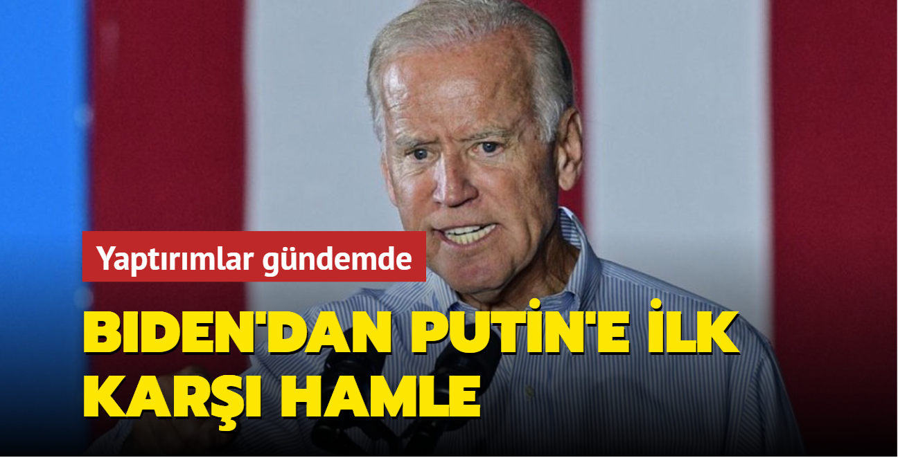 Biden'dan Putin'e ilk kar hamle