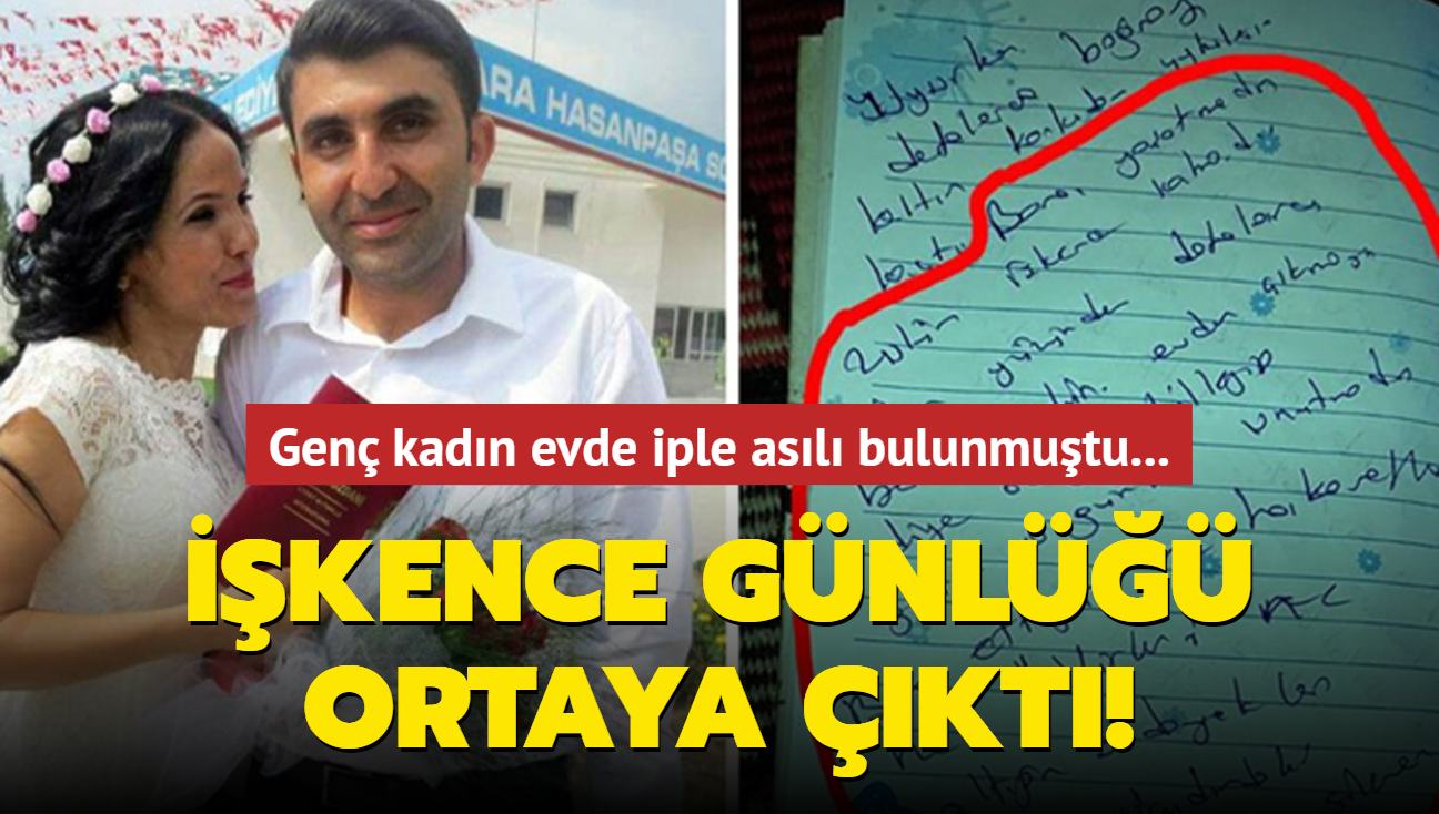 Gen kadn evde iple asl bulunmutu! 5 yl nceki intiharn gnlklerinden dayak ve ikence kt