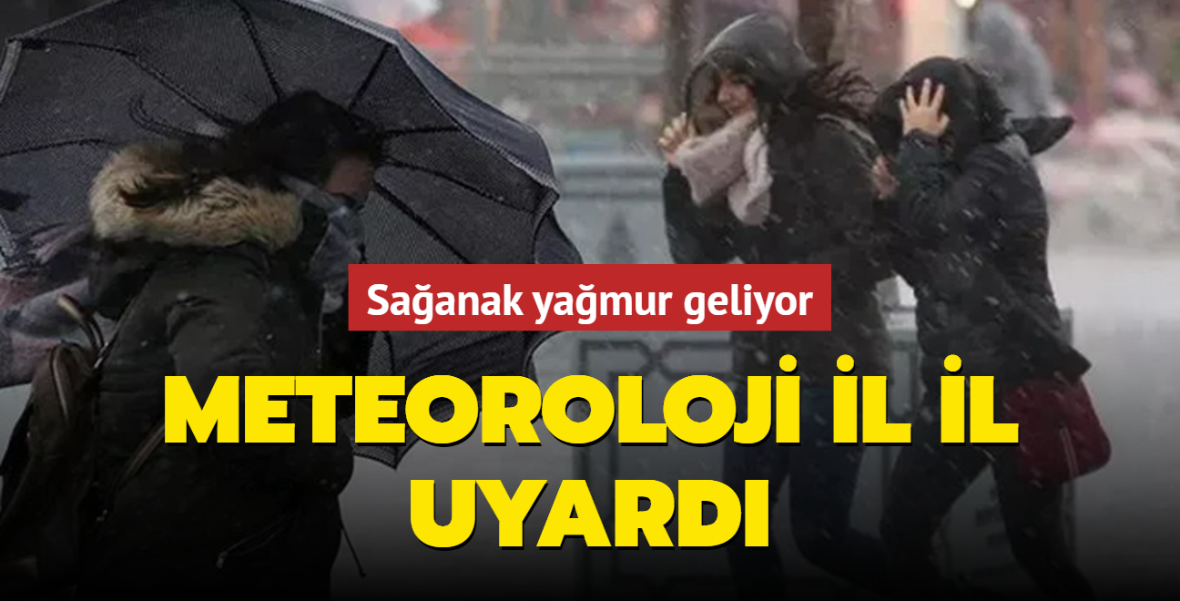 Meteoroloji'den son dakika aklamas: Saanak yamur geliyor