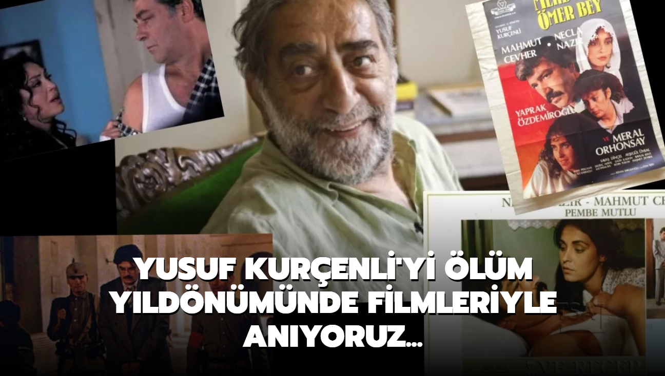 Usta ynetmen Yusuf Kurenli'yi lm yldnmnde filmleriyle anyoruz...
