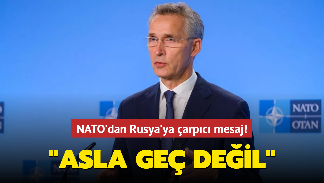 NATO'dan Rusya'ya arpc mesaj! "Asla ge deil"