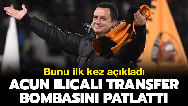 Acun Ilcal transfer bombasn patlatt! Bunu ik kez aklad