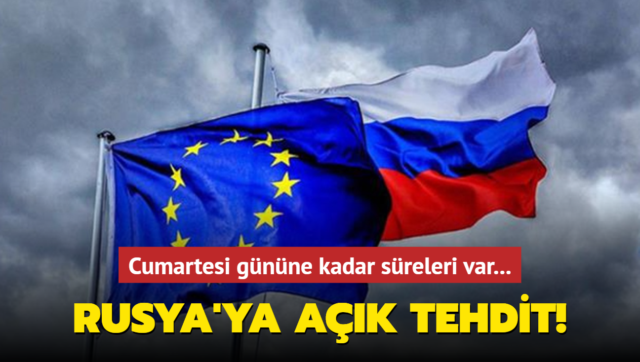 Rusya'ya ak tehdit! Cumartesi gnne kadar sreleri var