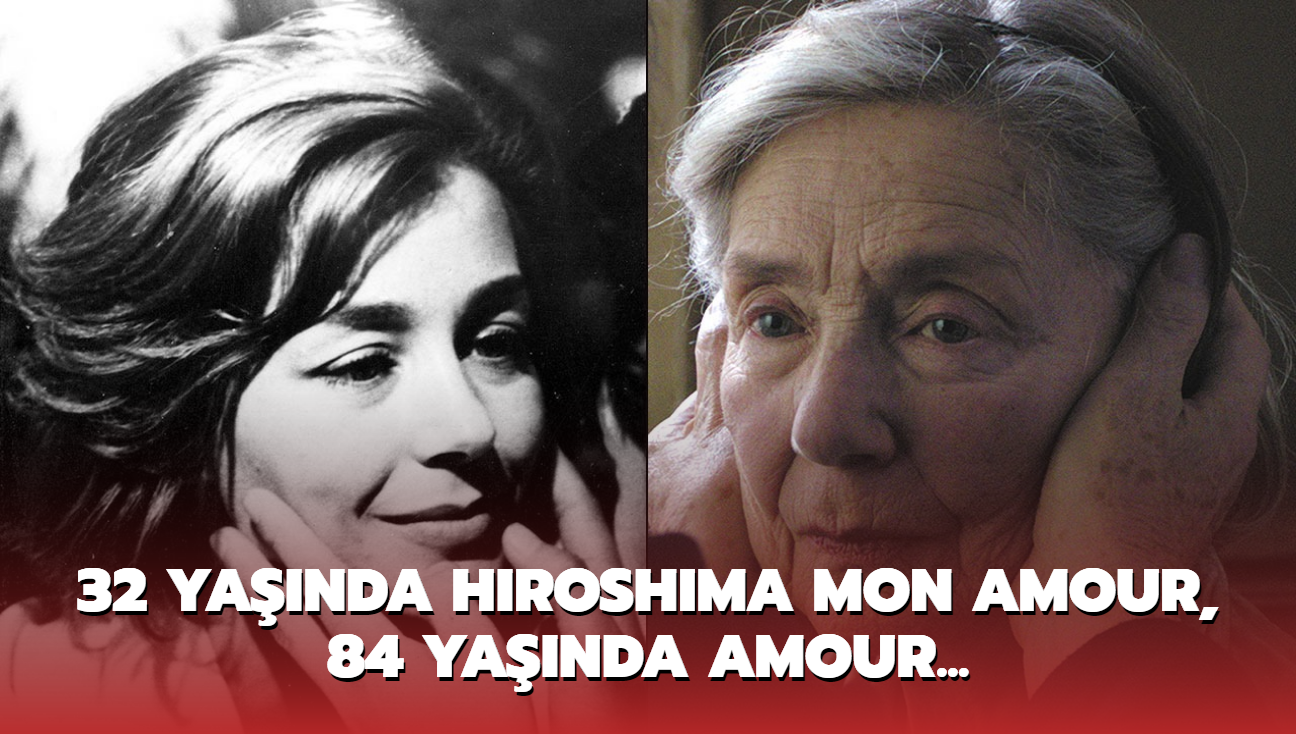 32 yanda Hiroshima mon Amour, 84 yanda Amour... Emmanuelle Riva'nn bugn doum gn