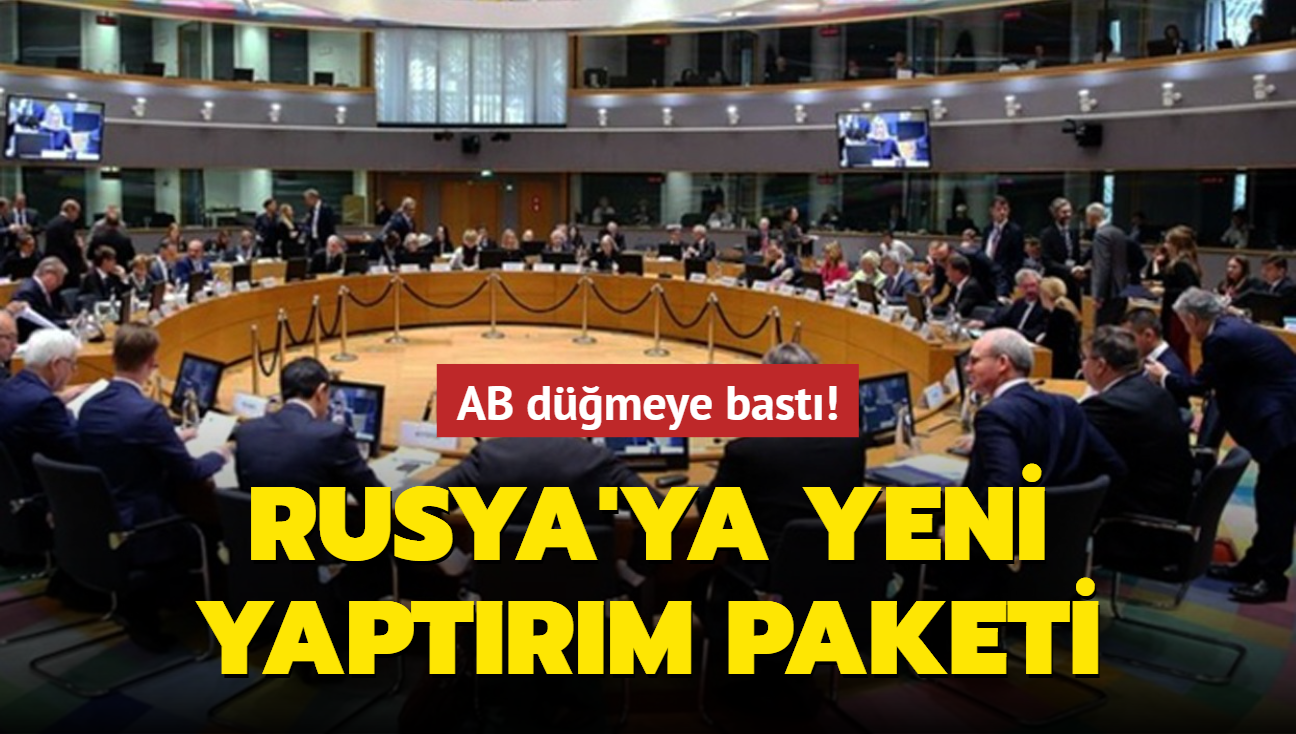 AB dmeye bast! Rusya'ya yeni yaptrm paketi