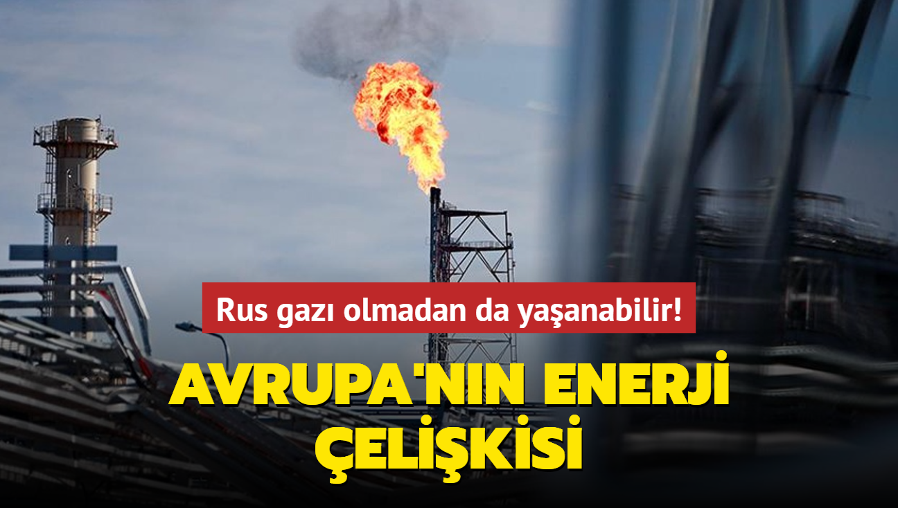 Avrupa'nn enerji elikisi... Rus gaz olmadan da yaanabilir!