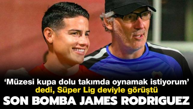 Mzesi kupa dolu takm istiyorum' dedi, Sper Lig deviyle grt! James Rodriguez