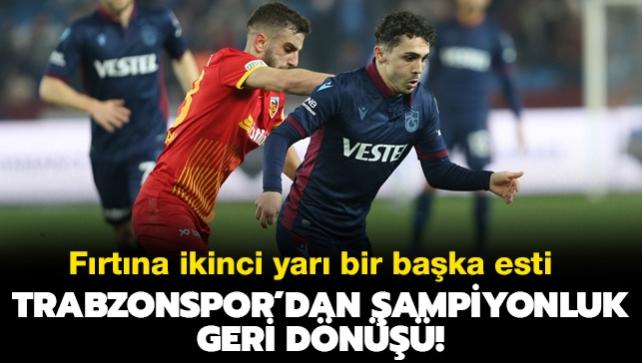 Frtna ikinci yar bir baka esti... Trabzonspor'dan ampiyonluk geri dn!