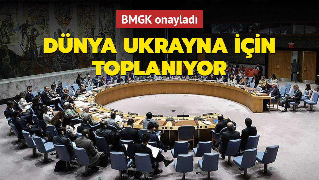 BMGK onaylad: Dnya Ukrayna iin toplanyor