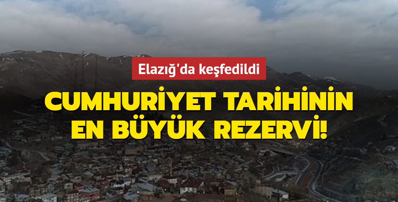 Cumhuriyet tarihinin en byk maden rezervi! Elaz'da kefedildi