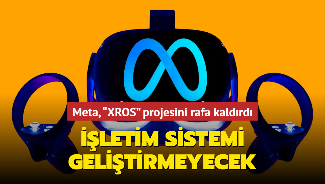 Meta, XROS projesini rafa kaldrd: letim sistemi gelitirmeyecek