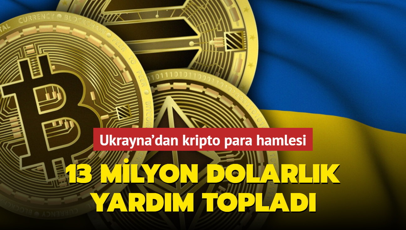 Ukrayna, 13 milyon dolarlık kripto para yardımı topladı