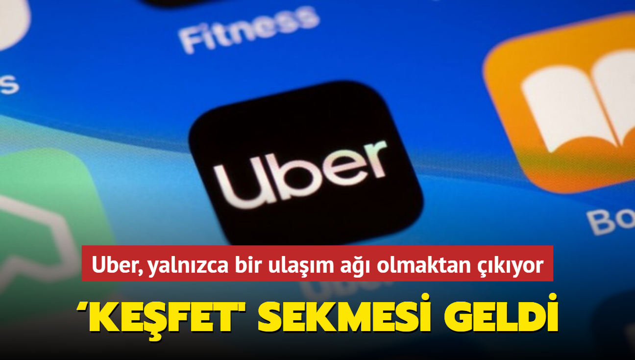 Uber uygulamasna Kefet' sekmesi geldi: Ulam a olmaktan kyor