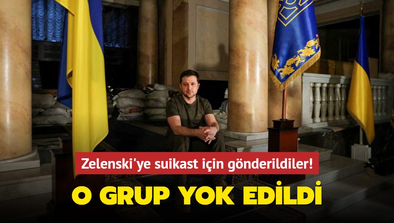 Zelenski'ye suikast iin gnderildiler! O grup yok edildi