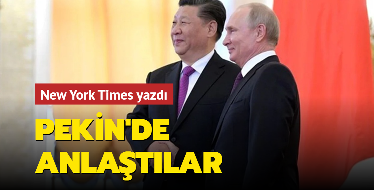 New York Times yazd: Rusya ve in Pekin'de anlat