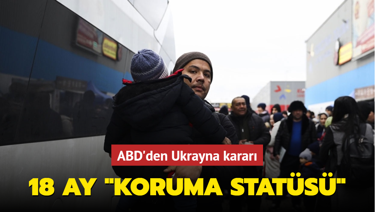 ABD'den Ukrayna karar: 18 ay "koruma stats"