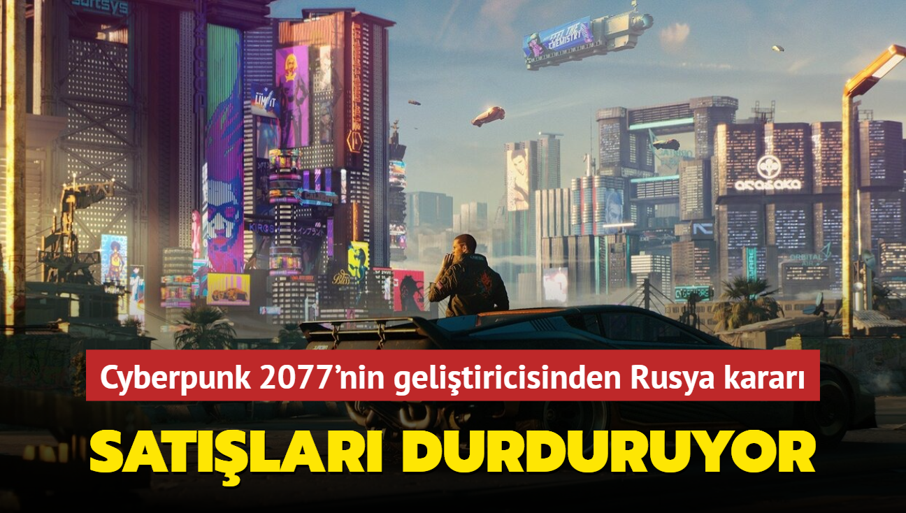 Cyberpunk 2077'nin gelitiricisi CD Projekt Red'den Rusya karar