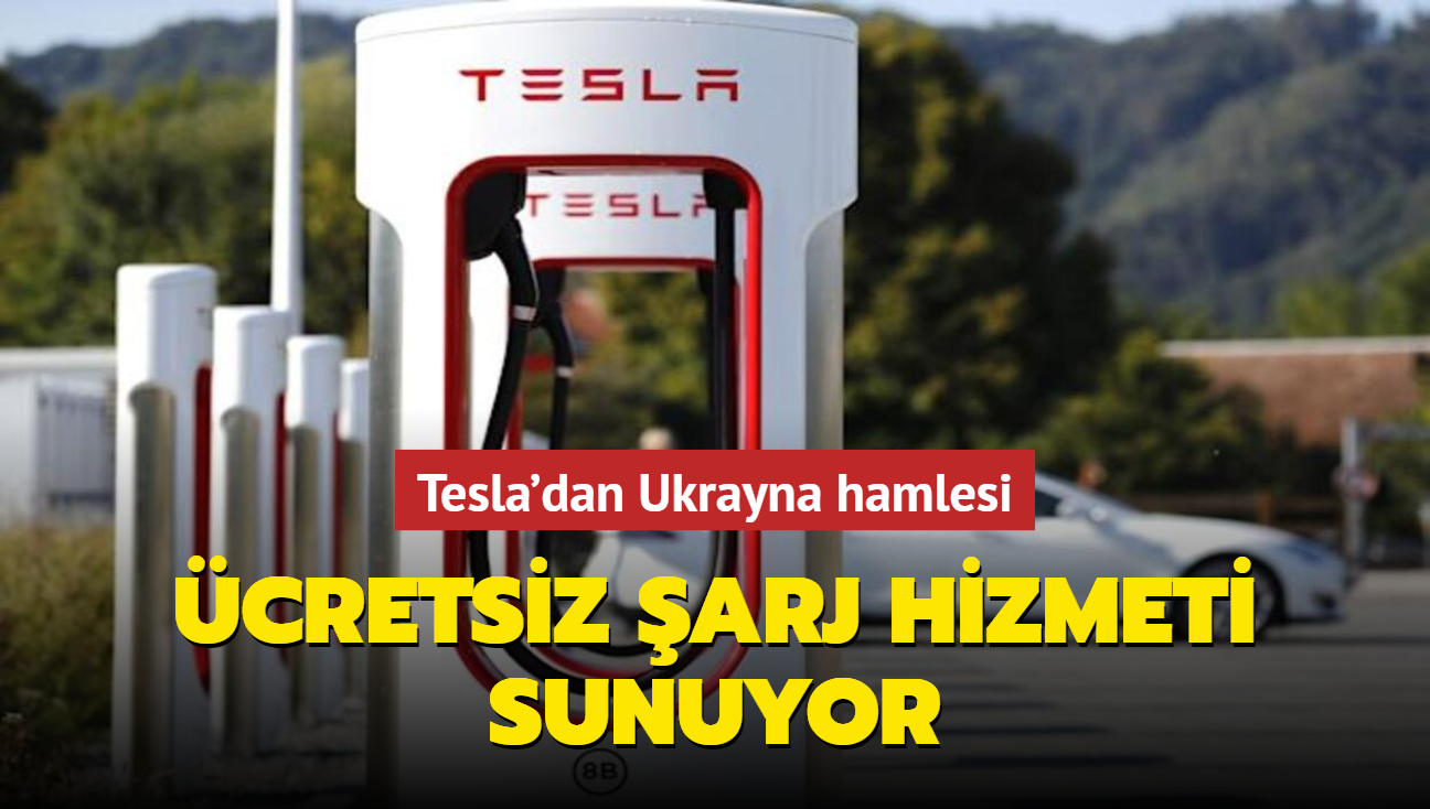 Tesla'dan Ukrayna hamlesi: cretsiz arj hizmeti sunuyor