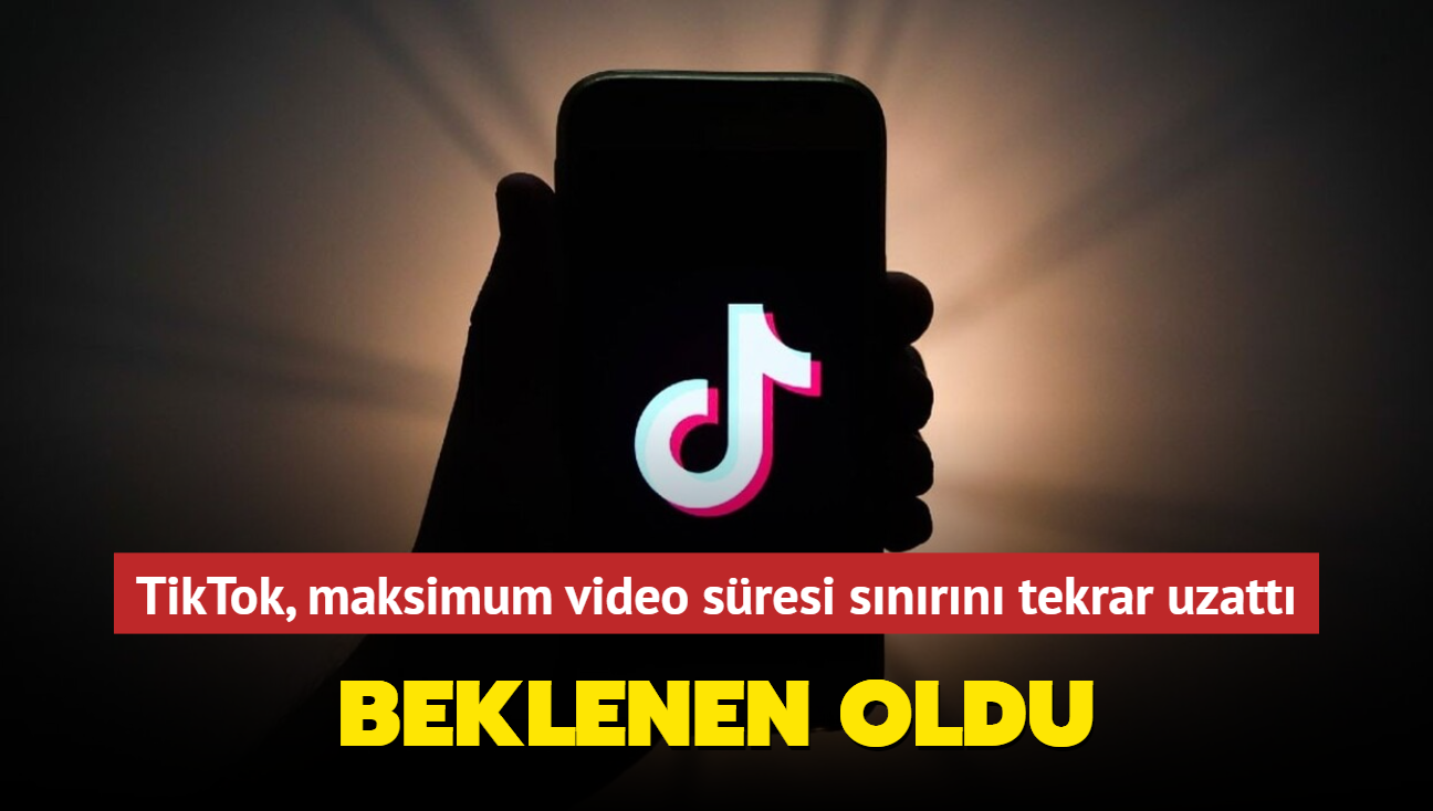 TikTok, video sresi snrn tekrar uzatt: 10 dakikaya kt