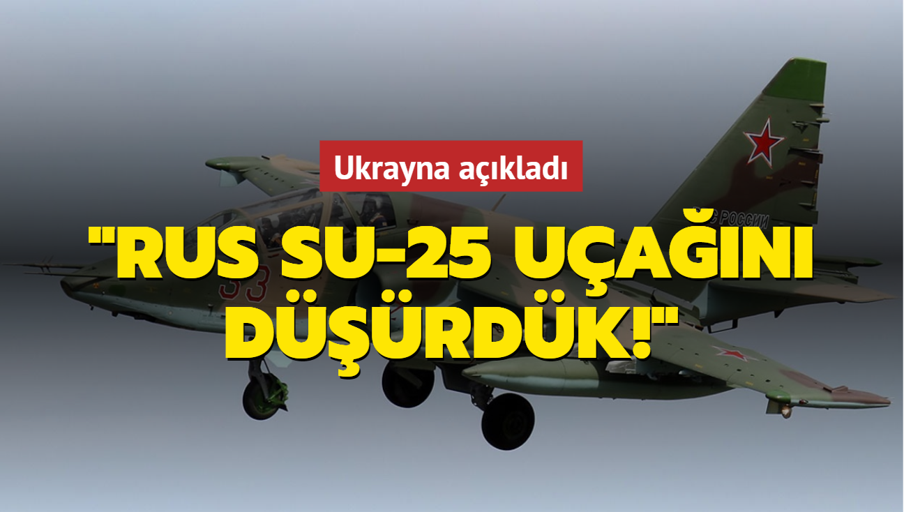 Ukrayna aklad: Rus Su-25 uan drdk!