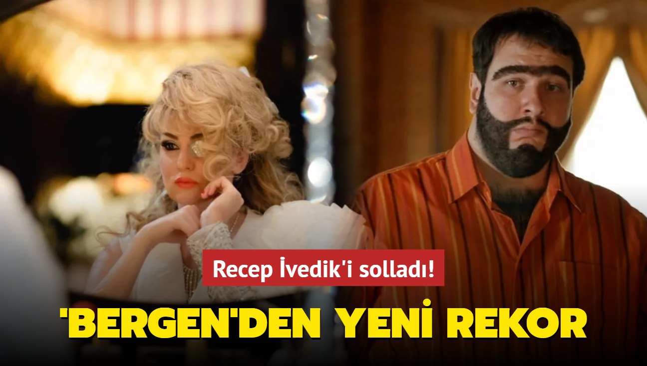 Bergen filmi Recep vedik'i sollad! nanlmaz rakam... Rekor krd