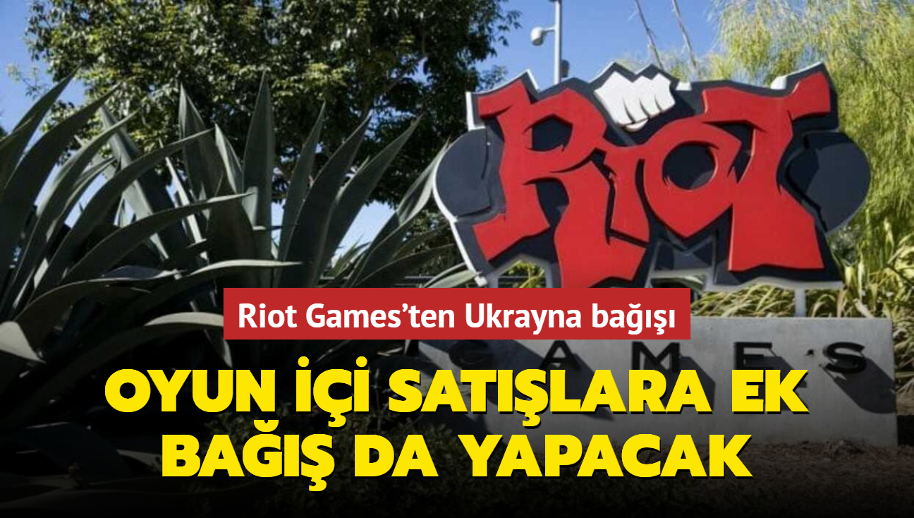 Riot Games'ten Ukrayna ba: Oyun ii gelirlere ek ba yapacak