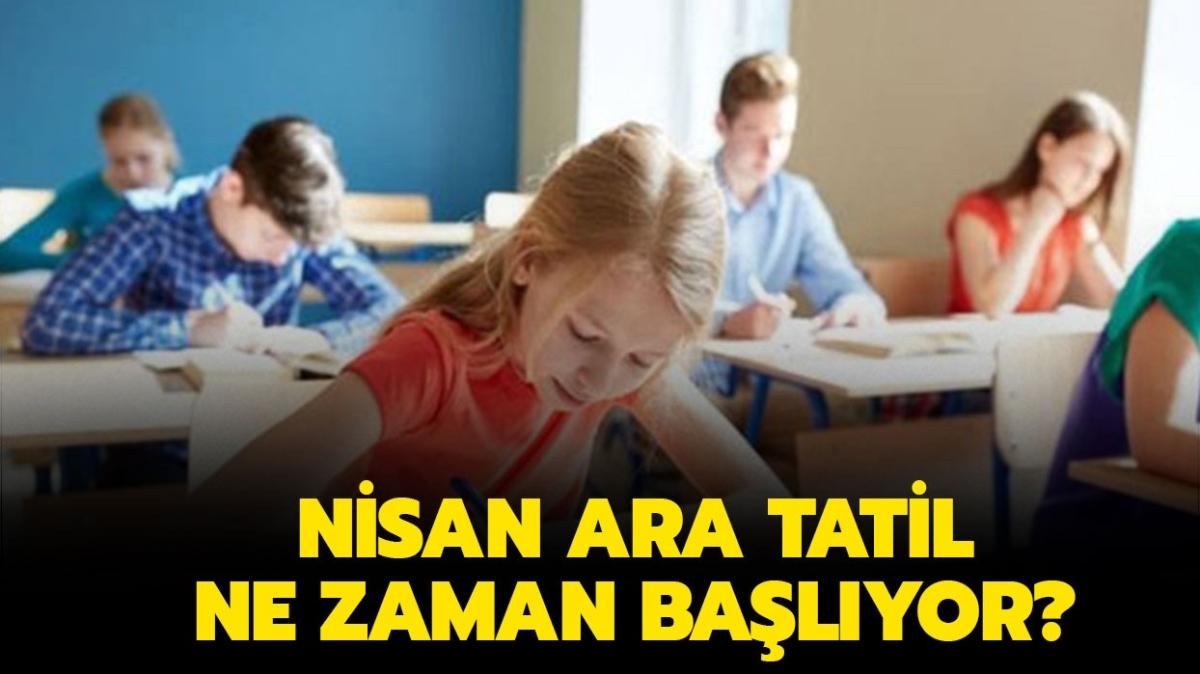 2.dnem ara tatili ayn kanda balayacak" Nisan ara tatil ne zaman 2022"